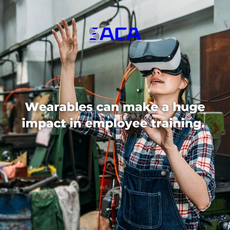SACA - Wearables can make a huge impact in employee training.