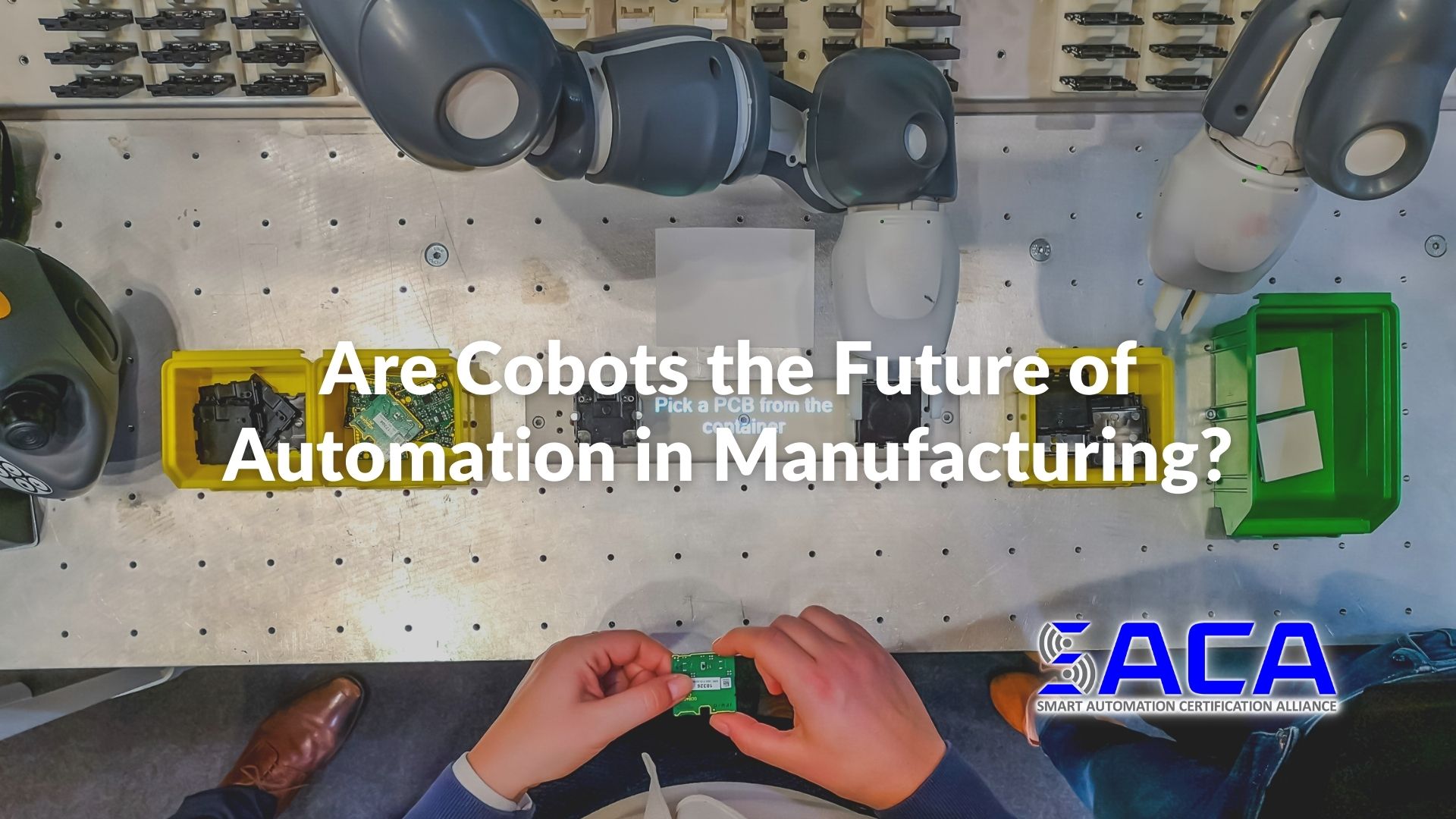 SACA - Are Cobots the Future of Automation in Manufacturing
